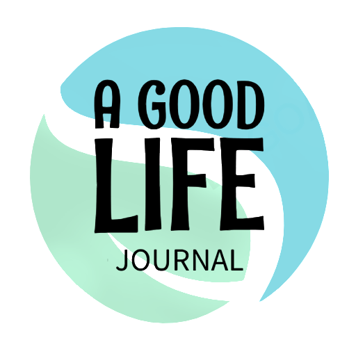 A Good Life Journal